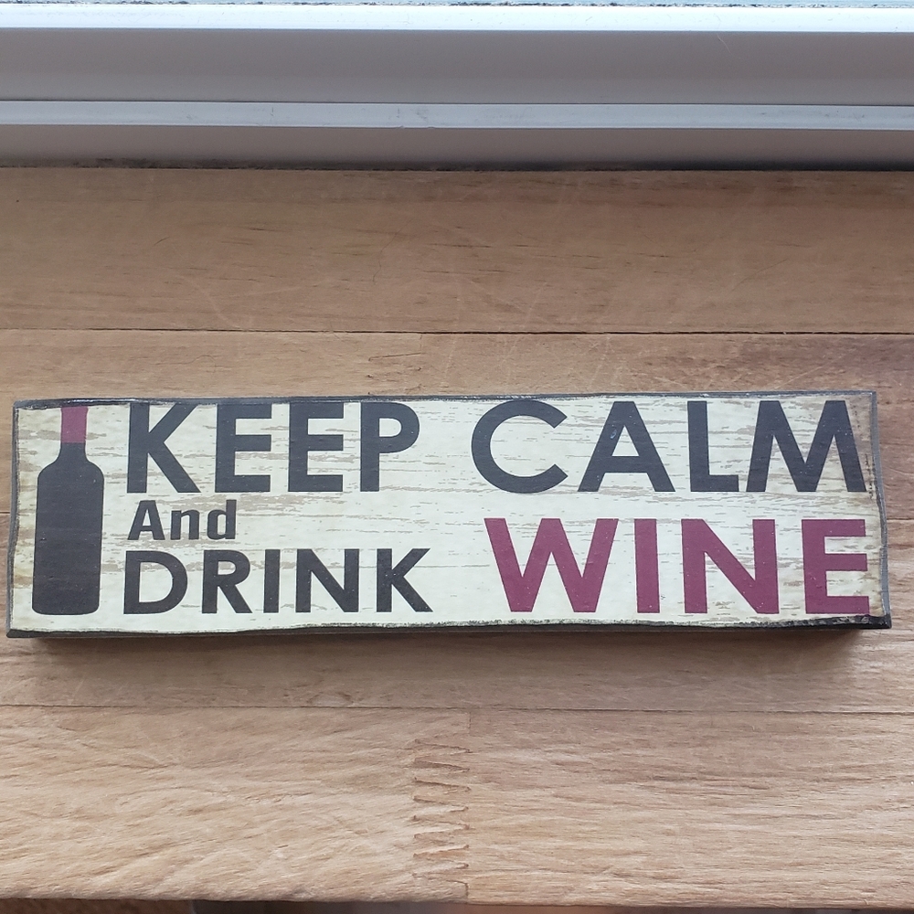 Keep Calm and Drink Wine sign